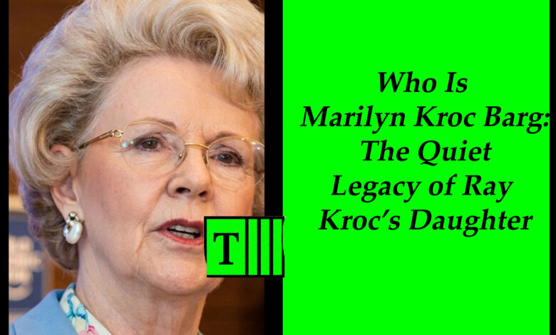Marilyn Kroc Barg